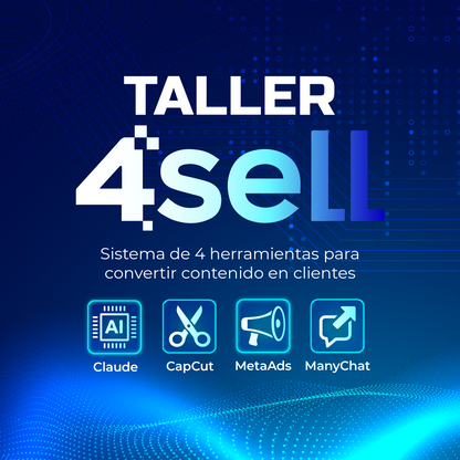 Taller 4SELL: El sistema de 4 herramientas para convertir contenido en clientes